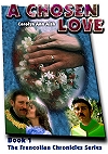 The Frencolian Chronicles: Book 1: A Chosen Love